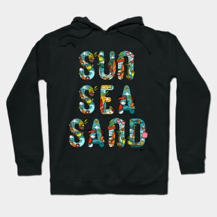 The Sun,Sea,Sand Hoodie